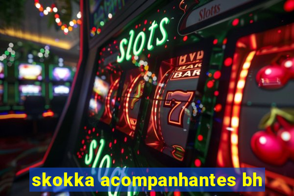 skokka acompanhantes bh